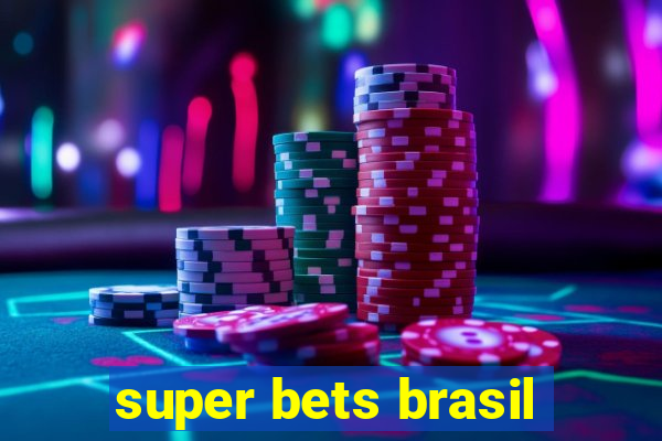 super bets brasil